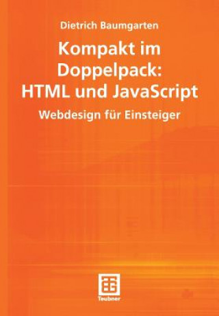 Könyv Kompakt im Doppelpack: HTML und JavaScript Dietrich Baumgarten