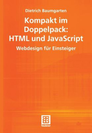 Knjiga Kompakt im Doppelpack: HTML und JavaScript Dietrich Baumgarten