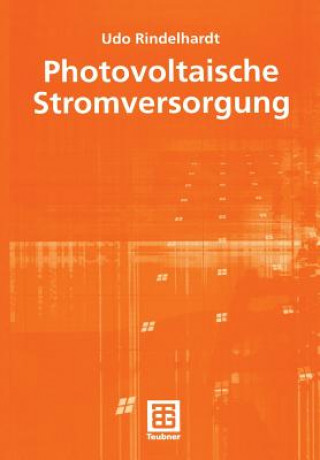 Книга Photovoltaische Stromversorgung Udo Rindelhardt