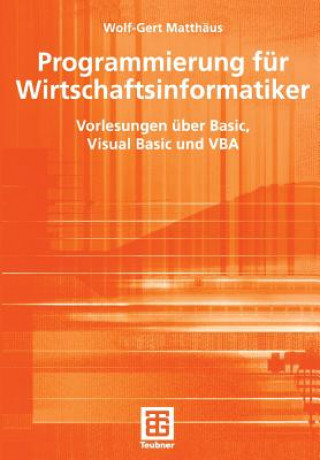 Carte Programmierung fur Wirtschaftsinformatiker Wolf-Gert Matthäus