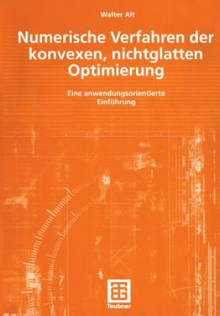Könyv Numerische Verfahren der konvexen, nichtglatten Optimierung Walter Alt