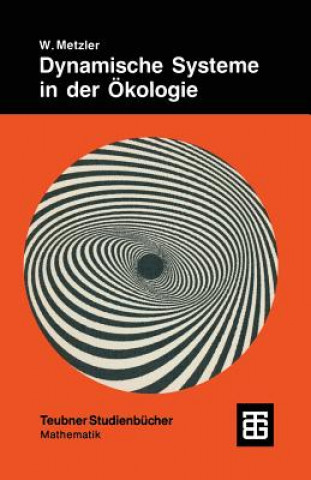 Книга Dynamische Systeme in der Ökologie Wolfgang Metzler