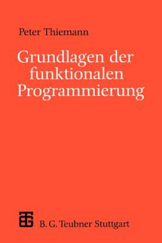 Könyv Grundlagen der funktionalen Programmierung Peter Thiemann