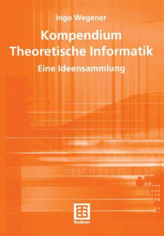 Kniha Kompendium Theoretische Informatik - eine Ideensammlung Ingo Wegener