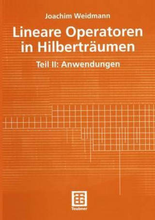 Buch Lineare Operatoren in Hilberträumen. Tl.2 Joachim Weidmann