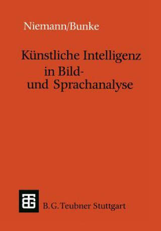 Könyv Künstliche Intelligenz in Bild- und Sprachanalyse Heinrich Niemann