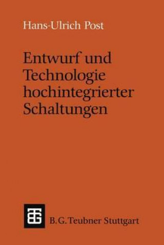 Kniha Entwurf Und Technologie Hochintegrierter Schaltungen Hans-Ulrich Post