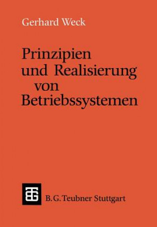 Kniha Prinzipien und Realisierung von Betriebssystemen Gerhard Weck