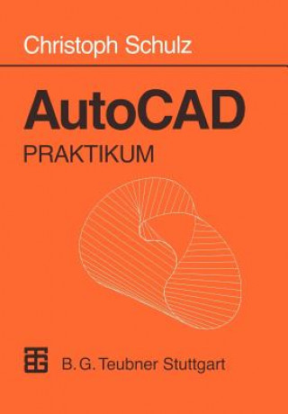 Könyv AutoCAD Praktikum Christoph Schulz