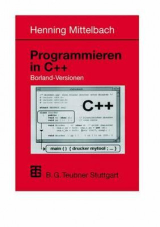 Knjiga Programmieren in C++ Borland-Versionen Henning Mittelbach