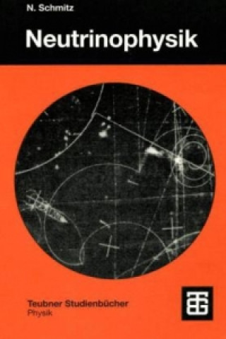 Kniha Neutrinophysik Norbert Schmitz
