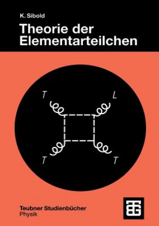 Книга Theorie der Elementarteilchen Klaus Sibold