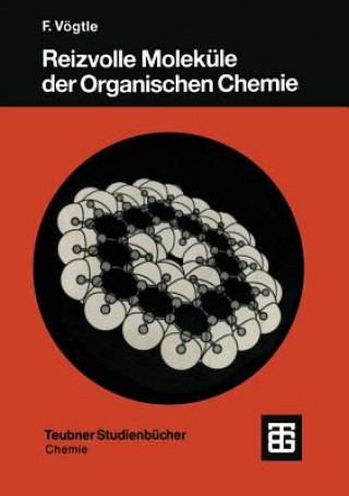 Kniha Reizvolle Moleküle der Organischen Chemie 