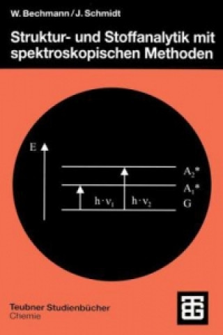 Kniha Struktur- und Stoffanalytik mit spektroskopischen Methoden Wolfgang Bechmann