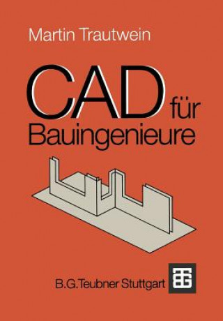 Книга CAD Fur Bauingenieure Martin Trautwein