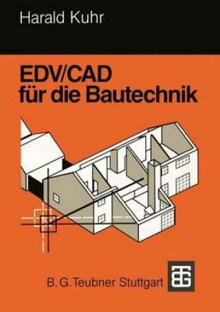 Könyv EDV/CAD für die Bautechnik Harald Kuhr