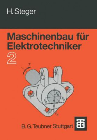 Kniha Maschinenbau Fur Elektrotechniker Hans G. Steger