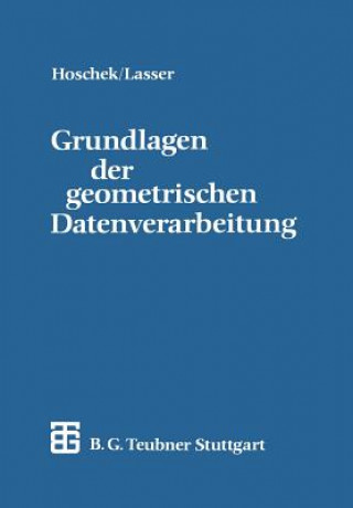 Książka Grundlagen der Geometrischen Datenverarbeitung Josef Hoschek