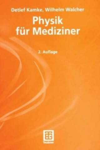 Kniha Physik fur Mediziner Detlef Kamke