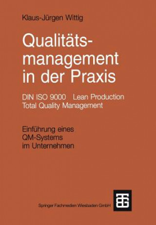Книга Qualitatsmanagement in Der Praxis Klaus-Jürgen Wittig