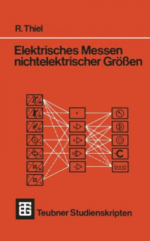 Książka Elektrisches Messen nichtelektrischer Größen Roman Thiel