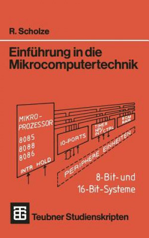 Książka Einführung in die Mikrocomputertechnik Rainer Scholze