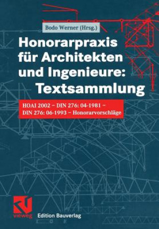 Kniha Honorarpraxis fur Architekten und Ingenieure: Textsammlung Bodo Werner