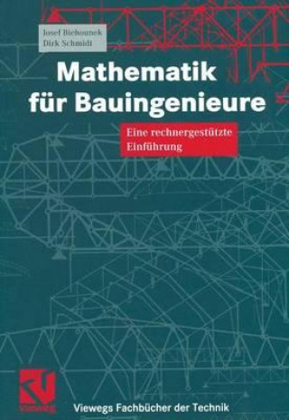 Book Mathematik für Bauingenieure Josef Biehounek