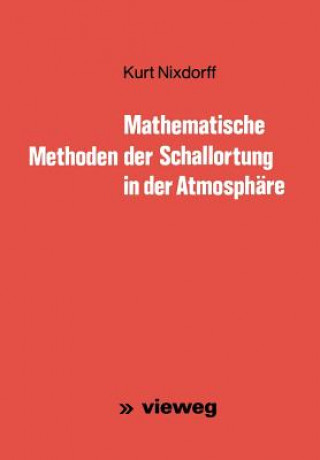 Carte Mathematische Methoden der Schallortung in der Atmosphäre Kurt Nixdorff
