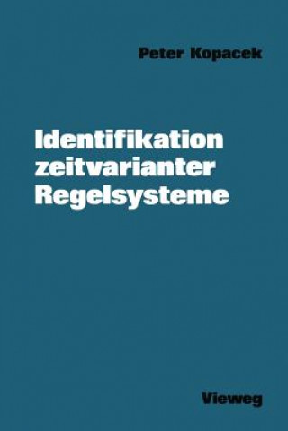 Libro Identifikation zeitvarianter Regelsysteme Peter Kopacek