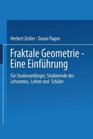 Könyv Fraktale Geometrie, Eine Einführung Herbert Zeitler