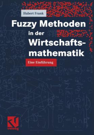 Книга Fuzzy Methoden in der Wirtschaftsmathematik Hubert Frank