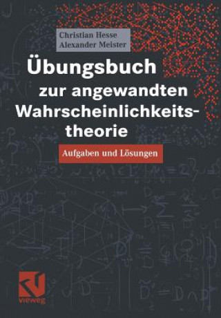 Kniha Übungsbuch zur angewandten Wahrscheinlichkeitstheorie Christian Hesse