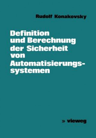 Knjiga Definition und Berechnung der Sicherheit von Automatisierungssystemen Rudolf Konakovsky