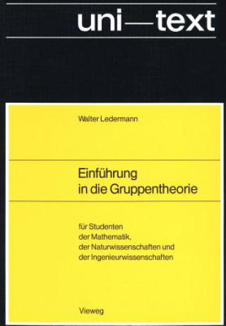 Carte Einfuhrung in die Gruppentheorie Walter Ledermann