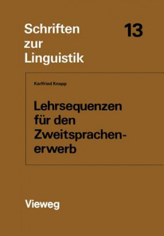 Kniha Lehrsequenzen F r Den Zweitsprachenerwerb Karlfried Knapp