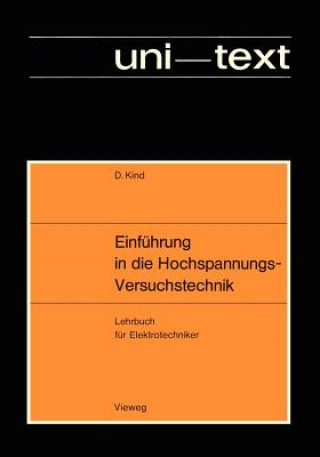 Kniha Einführung in die Hochspannungs-Versuchstechnik Dieter Kind