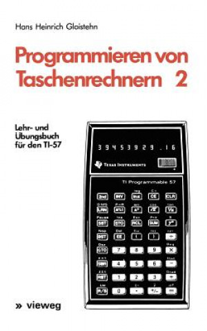 Knjiga Programmieren von Taschenrechnern Hans Heinrich Gloistehn