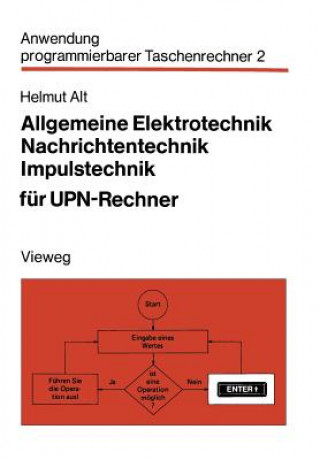Книга Allgemeine Elektrotechnik, Nachrichtentechnik, Impulstechnik für UPN-Rechner Helmut Alt