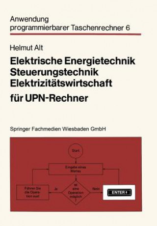 Livre Elektrische Energietechnik, Steuerungstechnik, Elektrizitätswirtschaft für UPN-Rechner Helmut Alt