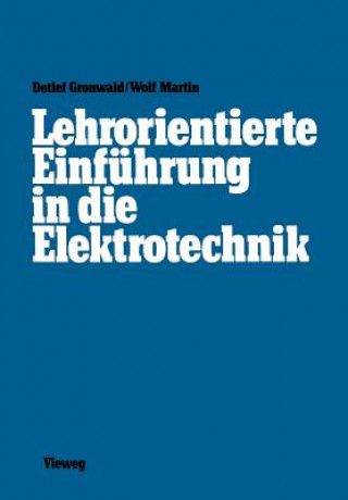 Carte Lehrorientierte Einführung in die Elektrotechnik Detlef Gronwald