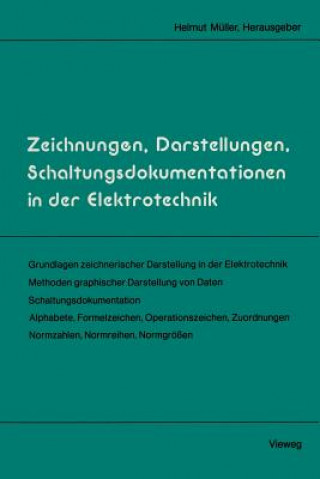 Książka Zeichnungen, Darstellungen, Schaltungsdokumentationen in Der Elektrotechnik Helmut Muller