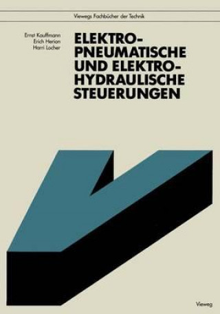 Kniha Elektropneumatische und elektrohydraulische Steuerungen Ernst Kauffmann