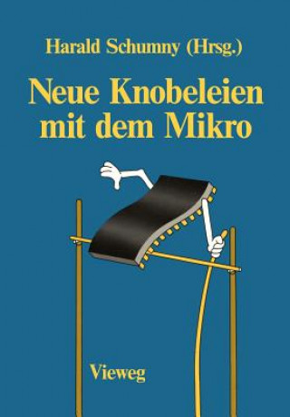 Knjiga Neue Knobeleien mit dem Mikro Harald Schumny