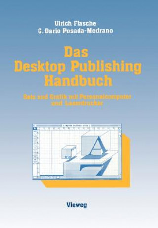 Kniha Das Desktop Publishing Handbuch Ulrich Flasche