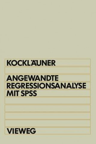 Könyv Angewandte Regressionsanalyse mit SPSS Gerhard Kockläuner