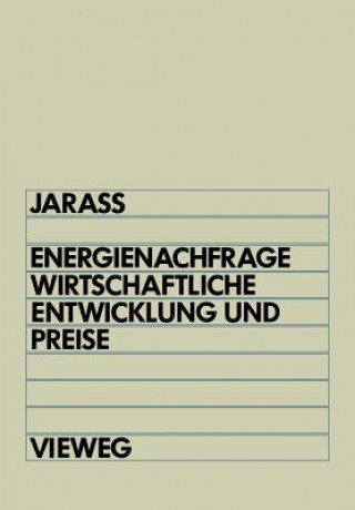 Kniha Energienachfrage, wirtschaftliche Entwicklung und Preise Lorenz Jarass