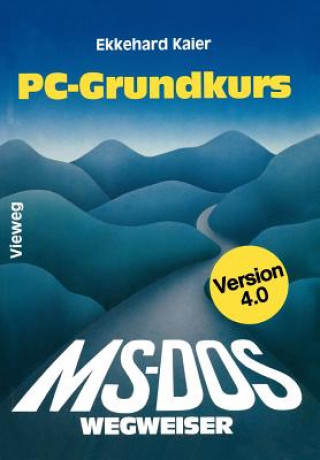 Carte MS-DOS-Wegweiser Grundkurs Ekkehard Kaier