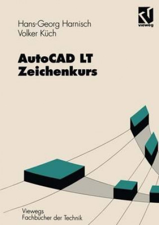 Kniha AutoCAD LT - Zeichenkurs Hans-Georg Harnisch