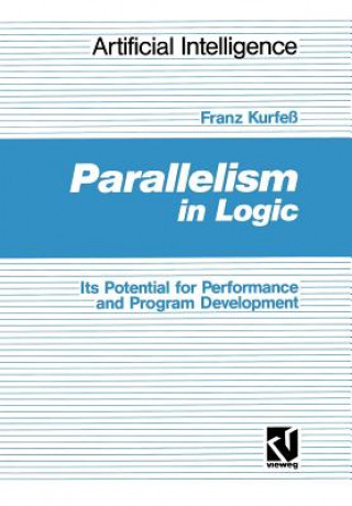 Knjiga Parallelism in Logic Franz Kurfeß